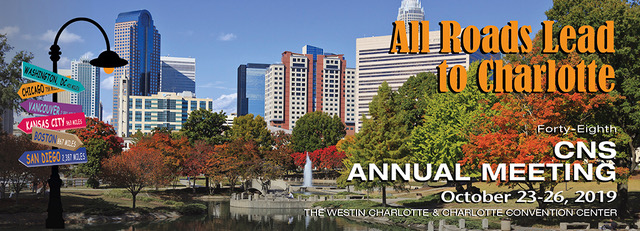 All Roads Lead to Charlotte: 48th CNS Annual Meeting
October 23-26, 2019
The Westin Charlotte & Charlotte Convention Center